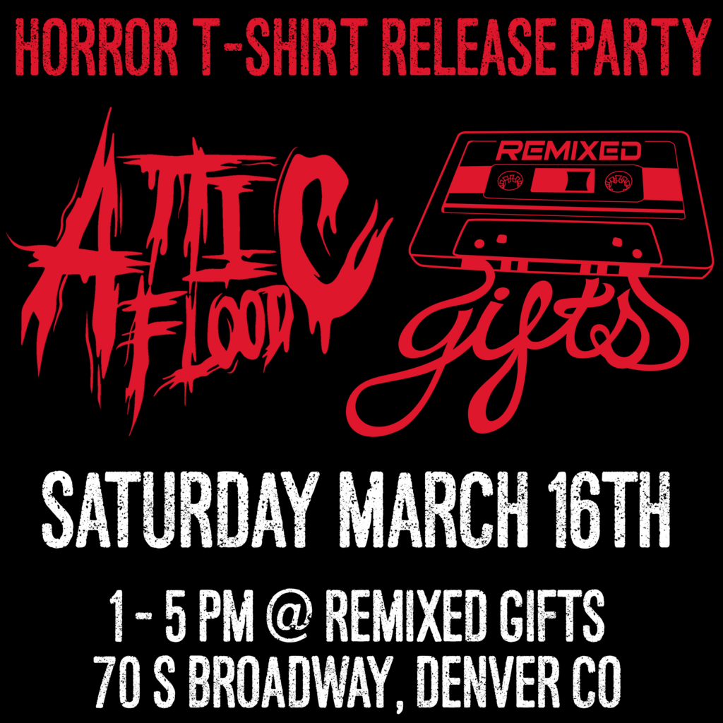 Attic Flood Horror Shirt Release Party​ flyer